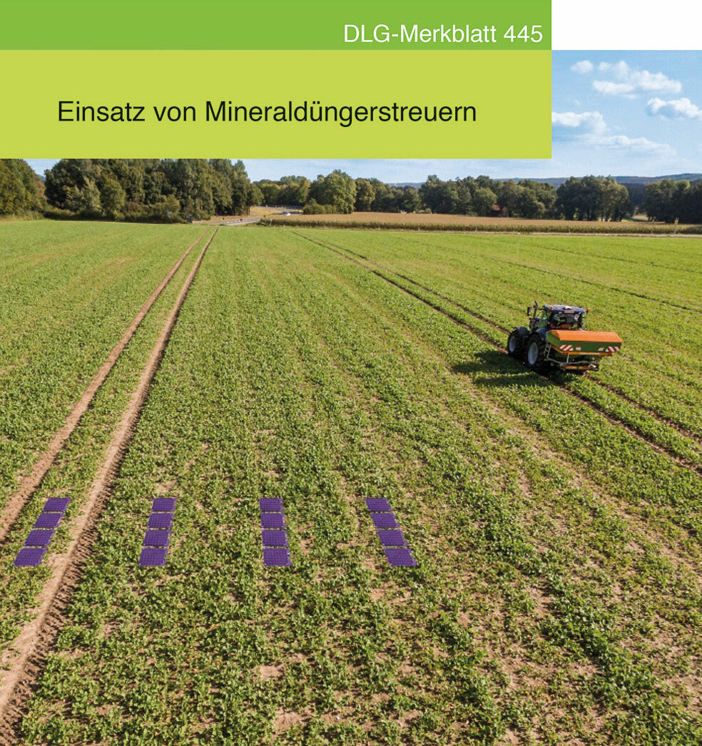 DLG-Merkblatt 445: Einsatz von Mineraldüngerstreuern